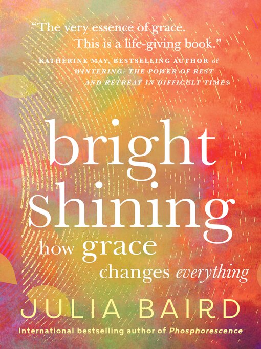 Title details for Bright Shining by Julia Baird - Available